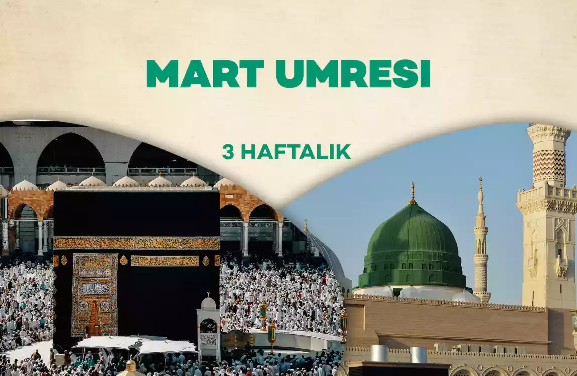 Mart Umresi 3 Hafta