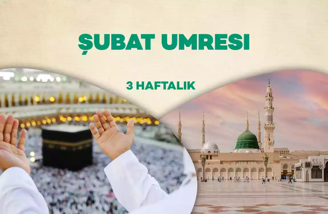 Şubat Umresi 3 Hafta