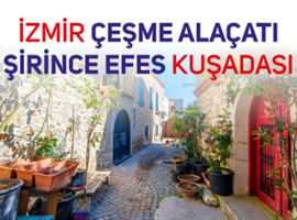 İzmir Çeşme Alaçatı Kuşadası Turu 2 Gece Konaklamalı