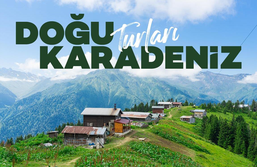 Doğu Karadeniz Turu(Türkiye Çıkışlı)