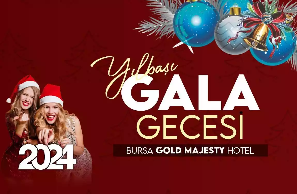 2024 Yılbaşı Galası Ve Bursa Gold Majesty Otelde 1 Gece Konaklama