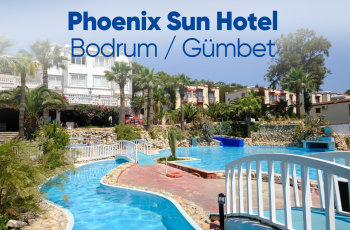 Phoenix Sun Hotel Bodrum   4 Gece Her Şey Dahil Konaklama
