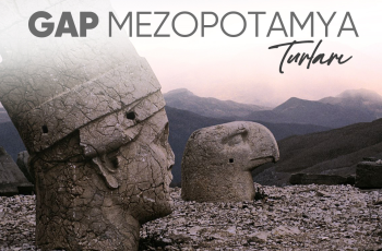 Fırtına Gibi Gap Mezopotamya Turu   3 Gece Konaklamalı