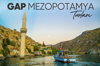 Kuzey Mezopotamya Gap Turu   4 Gece Konaklamalı