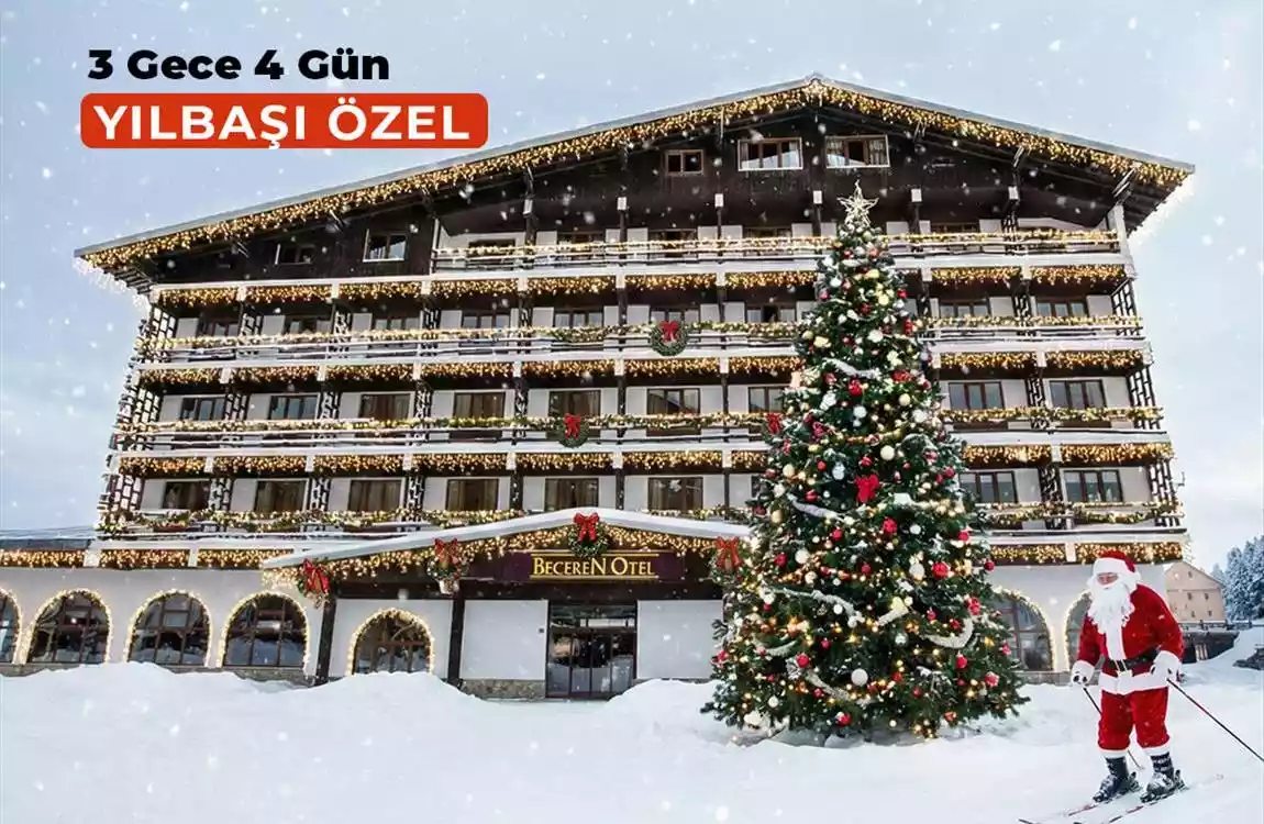 Yılbaşı Özel Uludağ Beceren Hotel 3 Gece 4 Gün