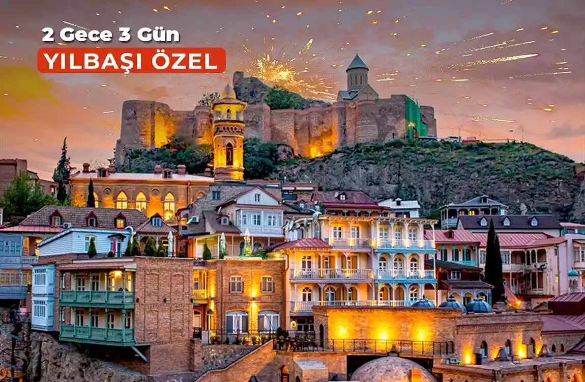 Yılbaşı Özel Tiflis & Batum Turu