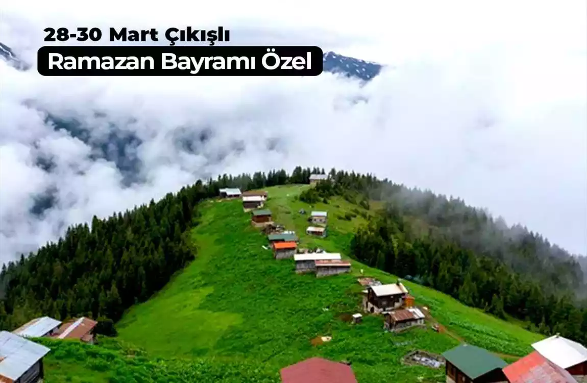 Bayram Özel Karadeniz Yaylalar Ve Batum Turu 3 Gece 4 Gün